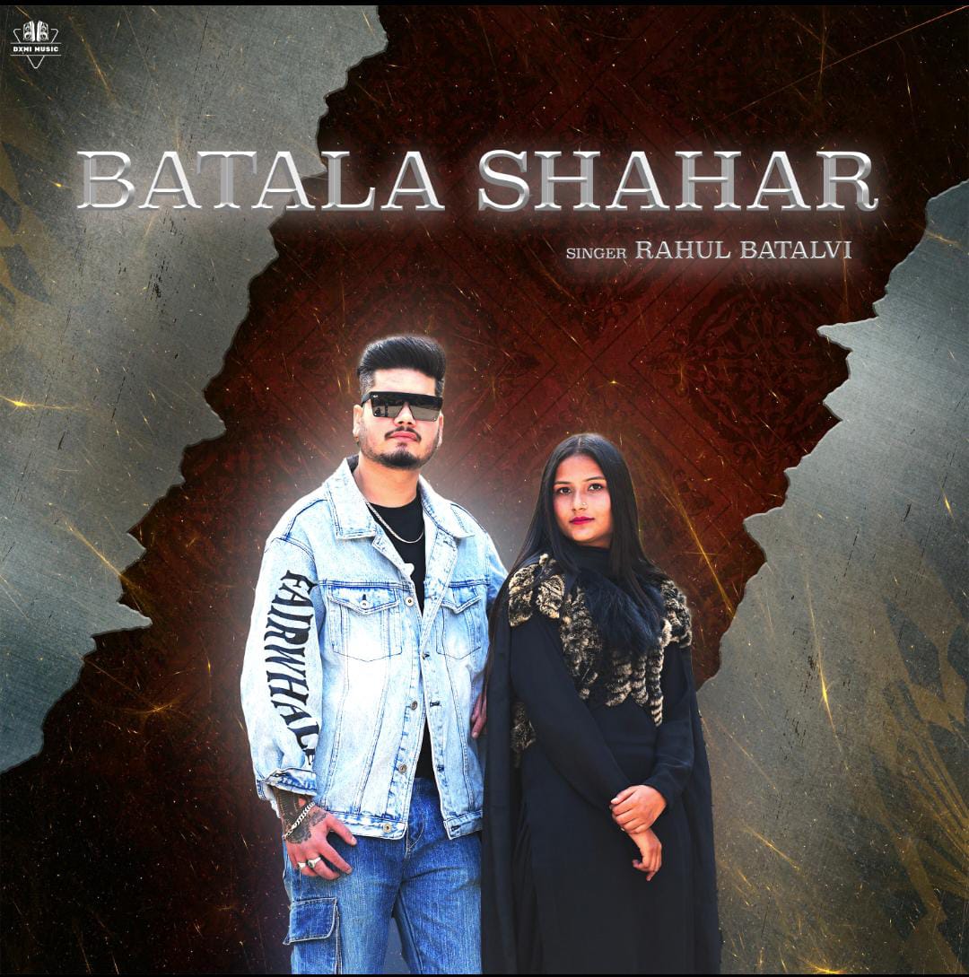 Batala Shahar Rahul Batalvi ft jenky